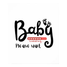 Baby Loading please wait gift