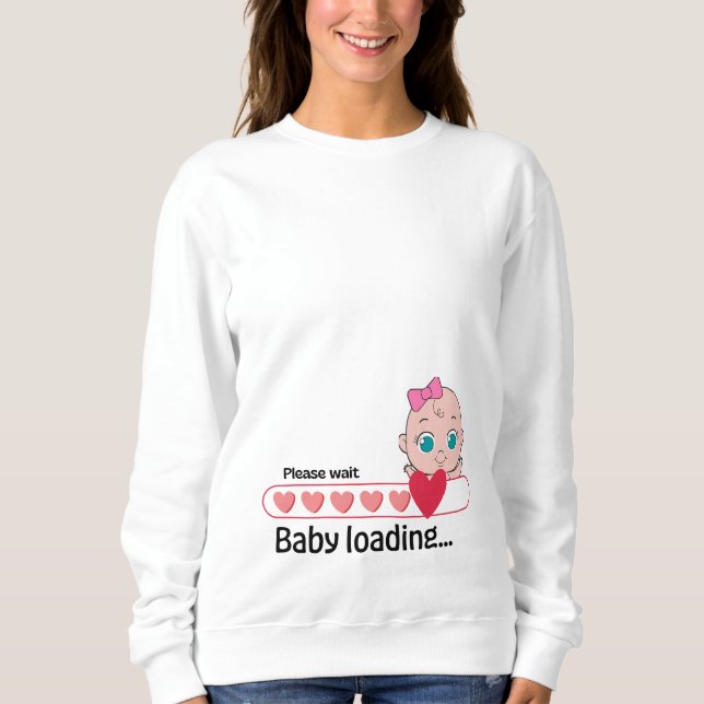 Baby Loading Pregnancy T-Shirt – Cute Maternity  Sweatshirt (Front)