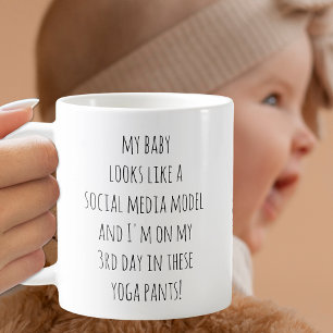 Baby looks like Model, Mum's in 3rd Day Yoga Pants Coffee Mug