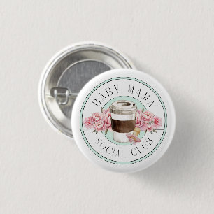 Baby Mama Social Club Aqua 3 Cm Round Badge
