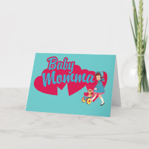 Baby Momma funny mothers day card