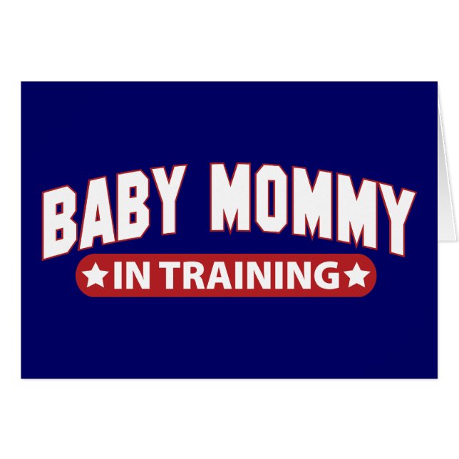 Baby Mummy In Training (Front Horizontal)