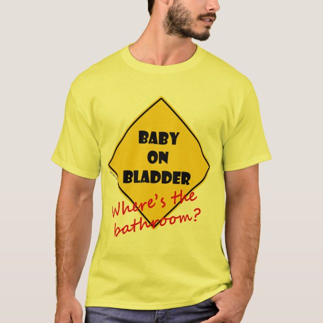 Baby on Bladder T-Shirt (Front)