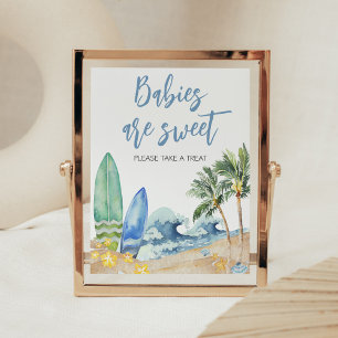 Baby on Board Beach Baby Shower Babies are Sweet Poster