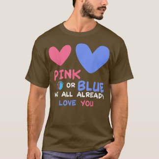 Baby Party We All Already Love You Baby Shower Gen T-Shirt