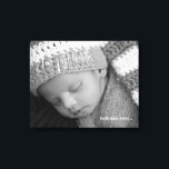 Baby Photo Your First Breath Canvas Print<br><div class="desc">Baby Photo Canvas.  Black and white filter applied to photo.  Custom.</div>