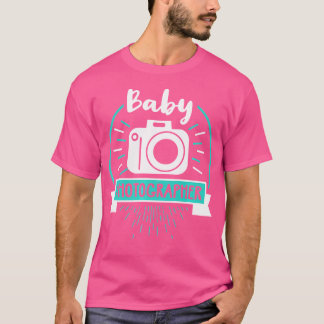Baby Photographer Shirt Cute Baby Photography Gift