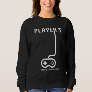 Baby Player 3 Loading  Baby Loading Pregnancy Anno Sweatshirt