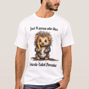 Baby Prehesile-Tailed Porcupine  holding pencil T-Shirt