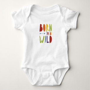 Baby Pride   Born to be Wild   Rainbow colours Bodysuit