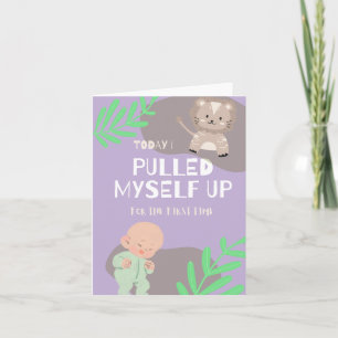 Baby pulled up day note card