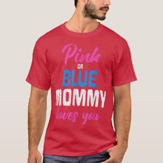 Baby Reveal Party Future Mummy Pregnancy Gender Re T-Shirt