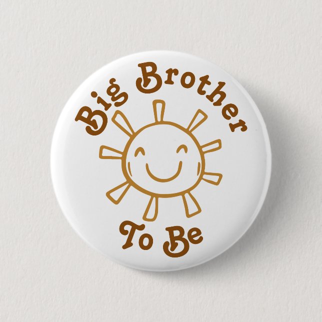 Baby Shower Big Brother To Be Here Comes The Son 6 Cm Round Badge (Front)
