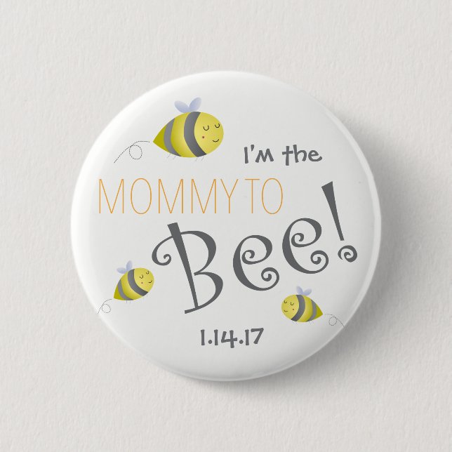 Baby Shower Button for New Mummy to Bee (Front)