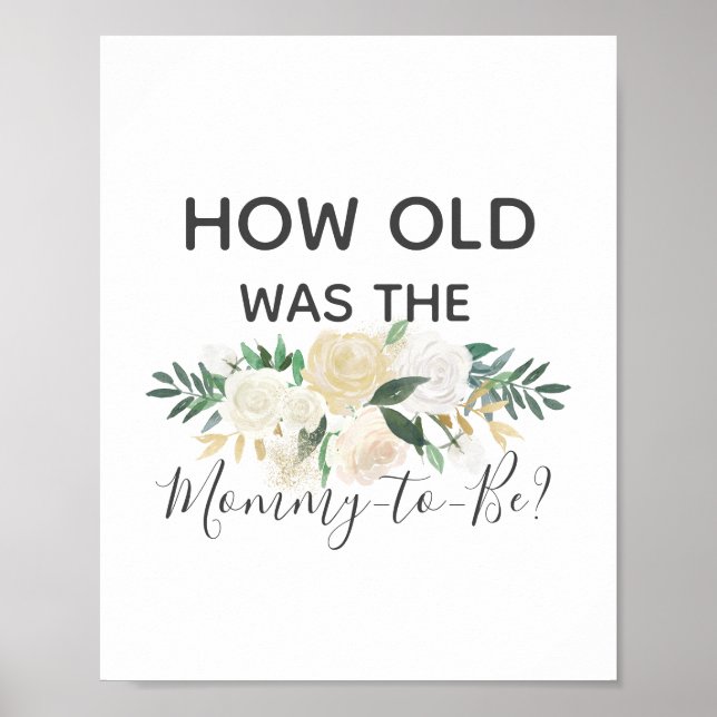 Baby Shower Flowers How Old Was Mummy Game Sign (Front)