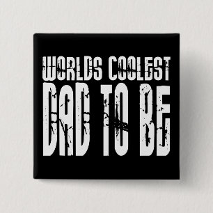 Baby Shower Gifts 4 Dads Worlds Coolest Dad to Be 15 Cm Square Badge