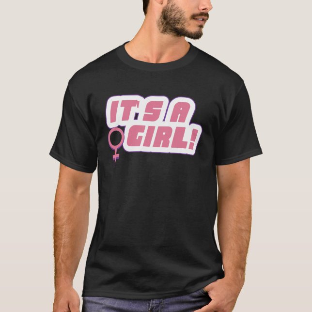 Baby Shower It s A Girl Gender Reveal T-Shirt (Front)