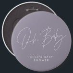 Baby shower script modern minimal lilac purple 6 cm round badge<br><div class="desc">Baby shower script modern bright girly  lilac purple and white elegant party decor attire button design. Ideal contemporary minimal baby shower party design.</div>