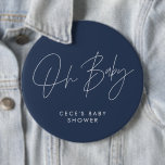 Baby shower script modern minimal navy blue 6 cm round badge<br><div class="desc">Baby shower script modern navy blue and white elegant party decor attire button design. Ideal contemporary minimal baby shower party design.</div>
