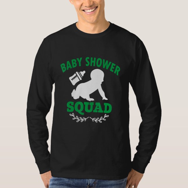 Baby Shower Squad T-Shirt (Front)