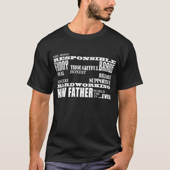 Baby Showers New Fathers Dads & Daddys : Qualities T-Shirt (Front)