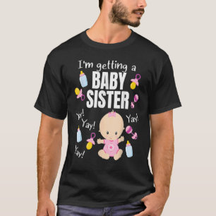 Baby Sister reveal I'm getting a Baby sitters litt T-Shirt