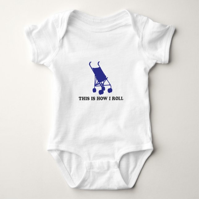 Baby Stroller - This is How I Roll Bodysuit (Front)