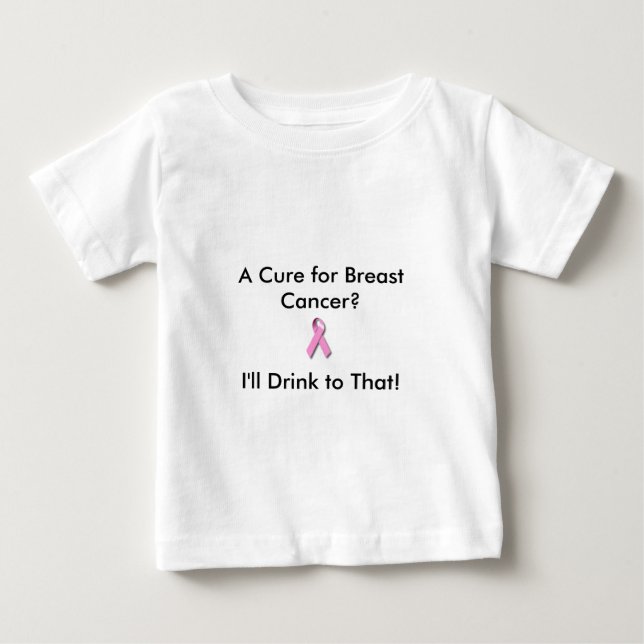 Baby T for the cure T-Shirt (Front)