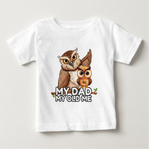 Baby T-Shirt : My Dad My Old Me (white)