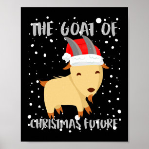 Baby The Goat Of Christmas Yet To Come Pun Poster