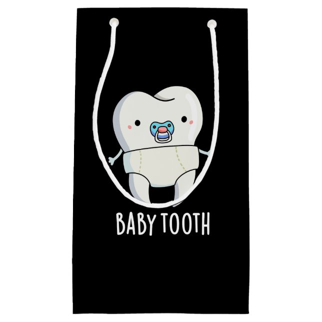 Baby Tooth Funny Teeth Pun Dark BG Small Gift Bag (Front)