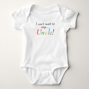 Baby Uncle Saying Fun Infant Shirt