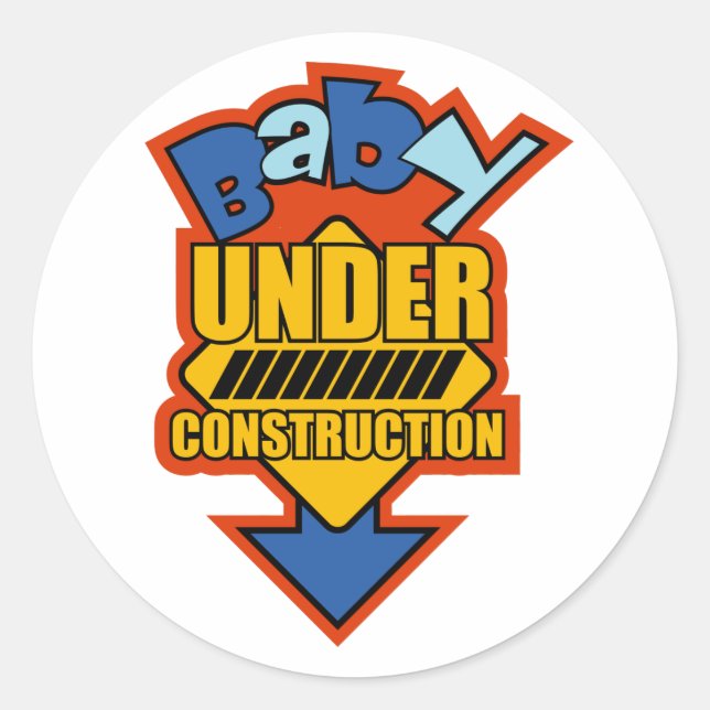 BABY UNDER CONSTRUCTION CLASSIC ROUND STICKER (Front)