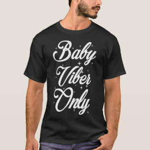 Baby Vibes Only Miracle Love Hope Transfer Day IVF T-Shirt