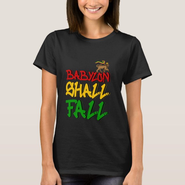 Babylon Shall Fall T-Shirt (Front)