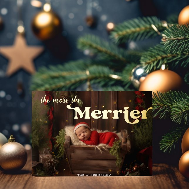 Baby's First Christmas The More The Merrier Photo Foil Holiday Card (Baby's First Christmas The More The Merrier Photo Foil Holiday Card)