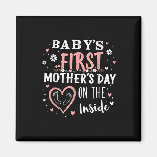 Babys First Mothers Day On The Inside Pregnant Mum Magnet
