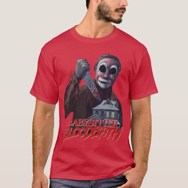 Babysitter Bloodbath Survival Horror Slasher Game  T-Shirt (Front)