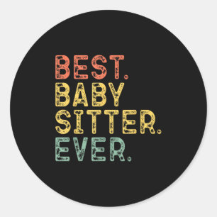 Babysitter Ever Clothing Uni-adult Retro Vintage B Classic Round Sticker