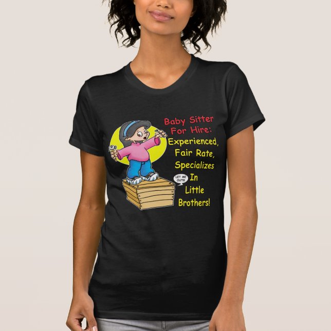 Babysitter for Hire! T-Shirt (Front)