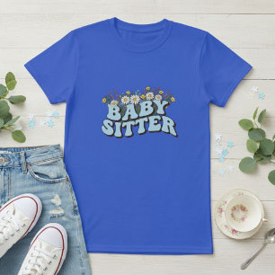 Babysitter Shirt Babysitter TShirt Babysitter Gift