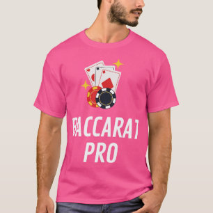 Baccarat Pro  T-Shirt