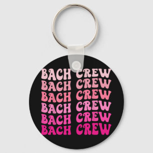 Bach Crew The Bride Bridal Party Bachelorette Matc Key Ring