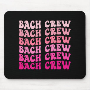 Bach Crew The Bride Bridal Party Bachelorette Matc Mouse Mat
