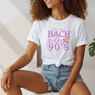 Bach to the 90s – Retro Bachelorette Party Design T-Shirt