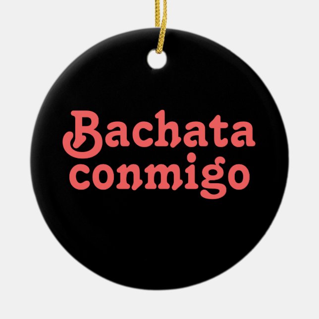 Bachata Conmigo Latin Salsa Dancing Custom Ceramic Tree Decoration (Front)