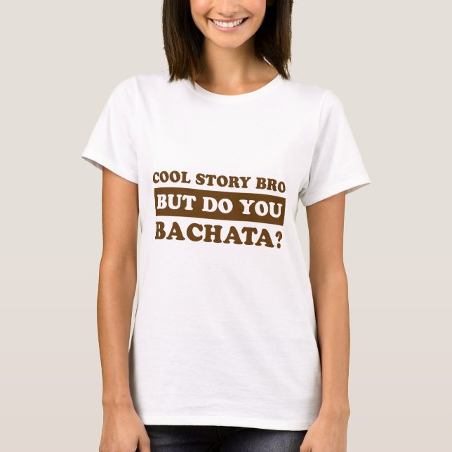 bachata dance designs T-Shirt (Front)