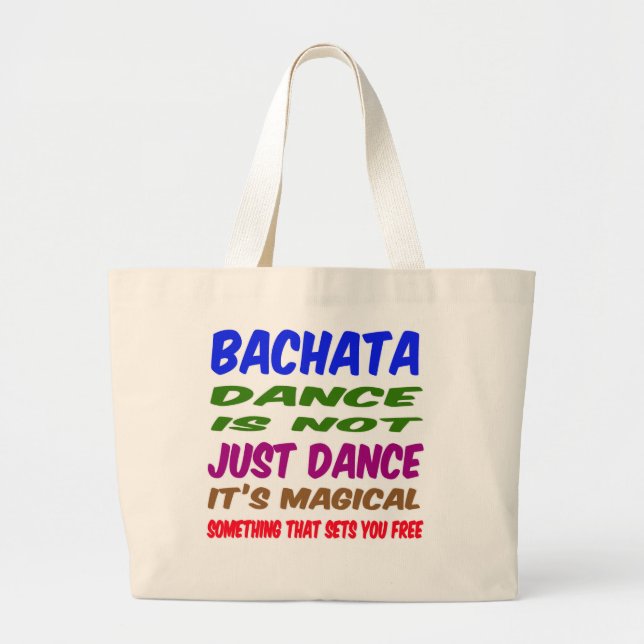 Bachata Dance is not just dance It's magical Large Tote Bag (Front)