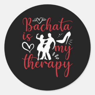 Bachata Dancing Is My Therapy Latin Music Bachater Classic Round Sticker