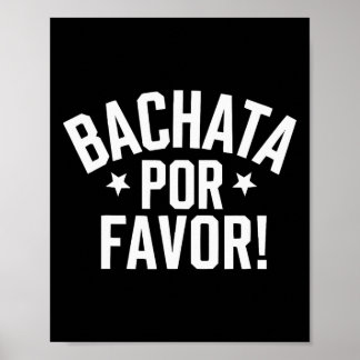 Bachata Dancing Latin Dance Dancer Bachata Dominic Poster